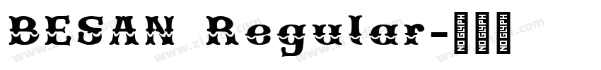 BESAN Regular字体转换 BESAN Regular字体转换